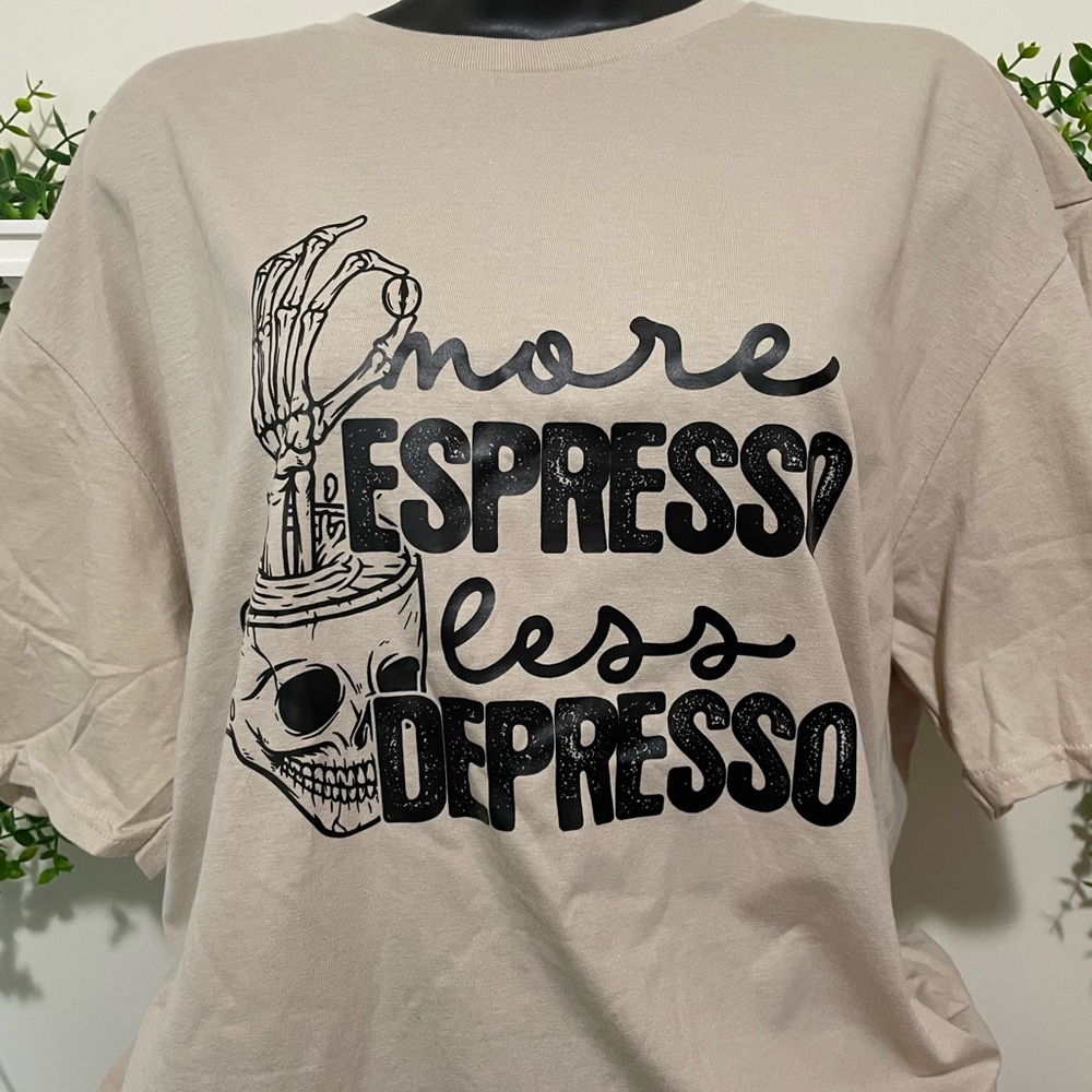 More Espresso Less Depresso T-Shirt